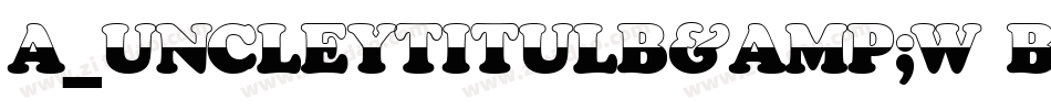 a_UncleyTitulB&W Bold字体转换